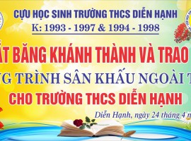 Lễ cắt băng khánh thành và trao tặng công trình sân khấu ngoài trời cho trường trường THCS Diễn Hạnh